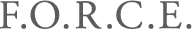 F.O.R.C.E.